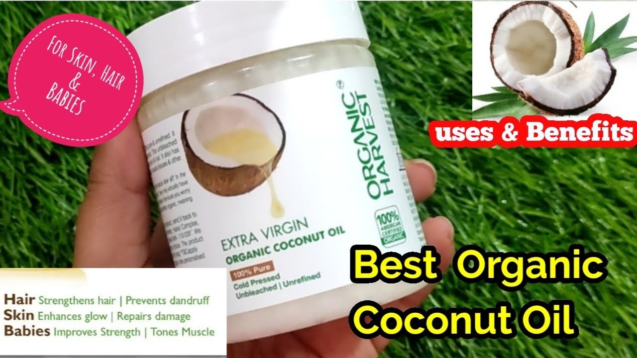 Organic Harvest Extra virgin Organic Coconut OilBest Coconut oilCoconut oil ke faydeCoconut