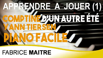 Tuto piano facile - Comptine d'un autre été (1) -Yann Tiersen