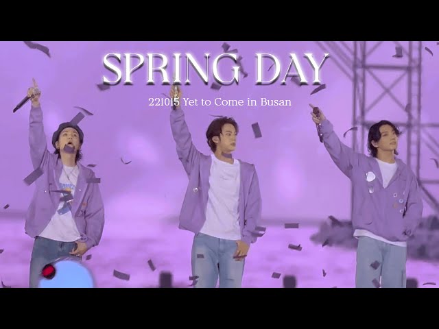 4K] 221015 Spring Day *ੈ✩ 🕛‧₊˚・*˚⁺ Yet To Come in BUSAN 방탄