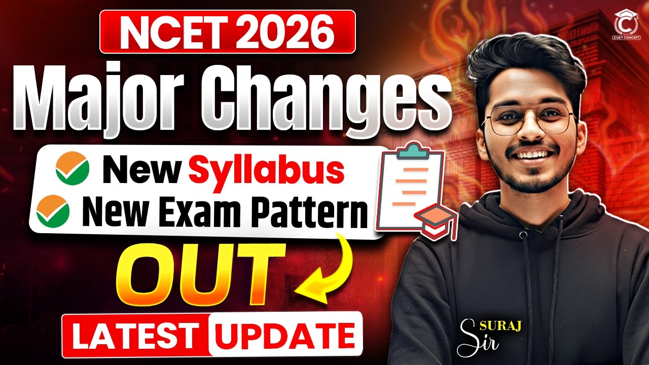 NCET 2026 Major Changes😭 | NCET New Syllabus Out | NCET New Pattern | NCET 2026 Preparation
