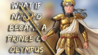 What If Naruto Was A Prince Of Olympus | Part 1