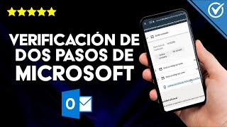 Cómo Activar o Desactivar la Verificación de Dos Pasos en mi Cuenta Microsoft