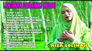 Mussik Islami || Sholawat Merdu Penyejuk Hati || Yasir Lana || Risas Solihah Full Album