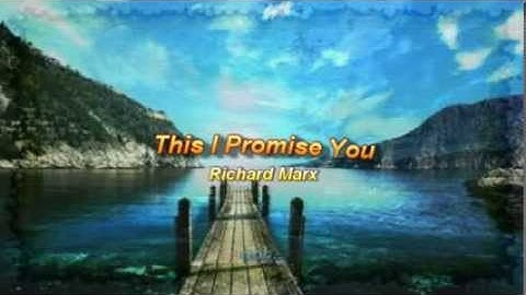 This I Promise You by Richard Marx