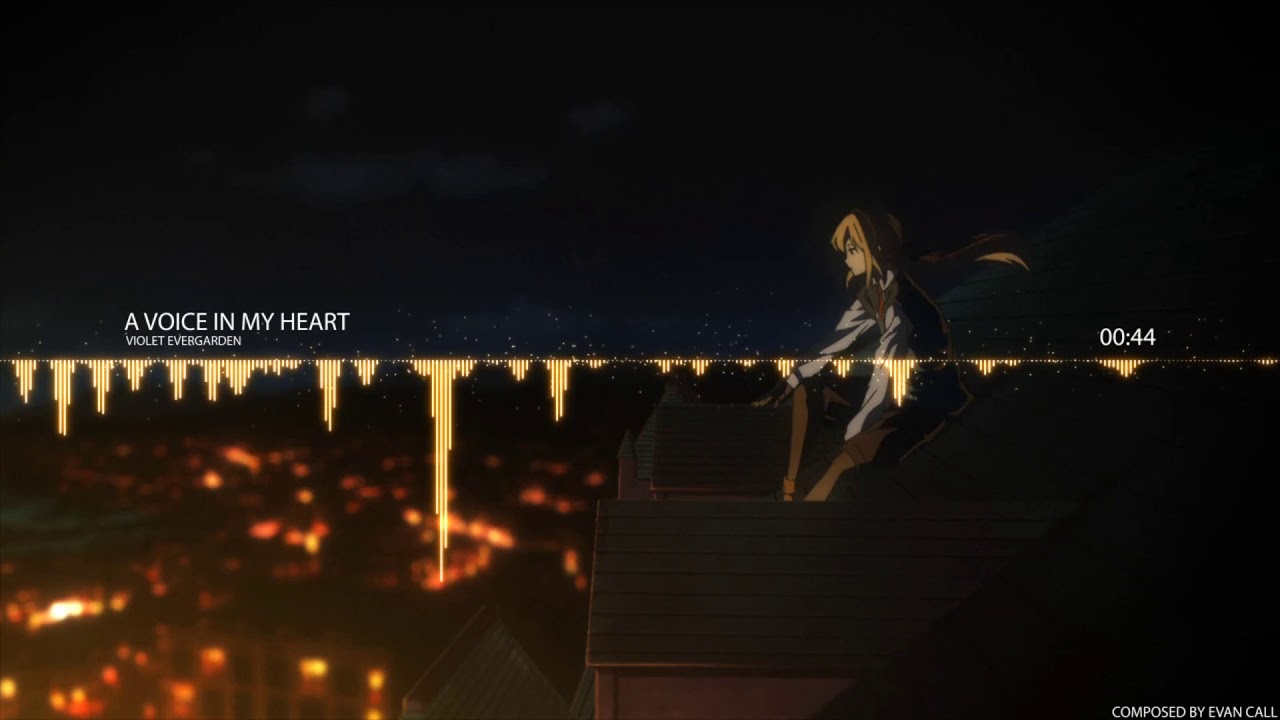 Evan Call - A voice in my heart [ Violet Evergarden ] ostentar