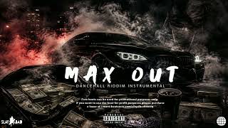 Dancehall Riddim Instrumental 2026  - [ MAX OUT ]