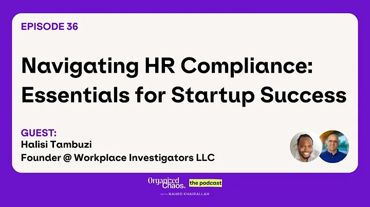 Ep. 36 - HR Compliance Essentials for Startups