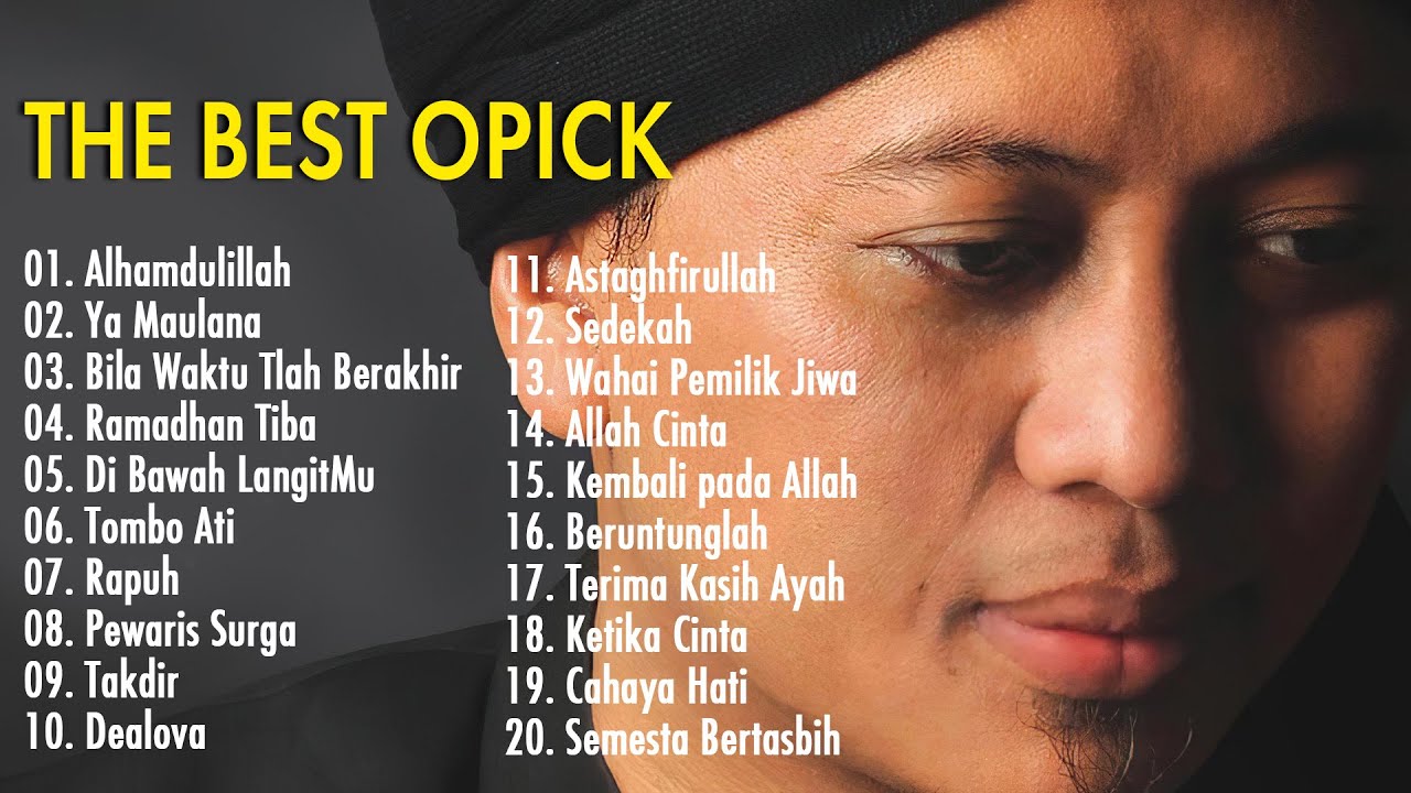 OPICK FULL ALBUM _ LIST LAGU RELIGI PILIHAN TERBAIK OPICK FULL ALBUM _ LIST LAGU RELIGI PILIHAN TERBAIK