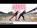 اطلاق اول رقصة على أغنية نعمان بلعياشي اديوس/       Nouamane Belaiachi - Adios music 2019
