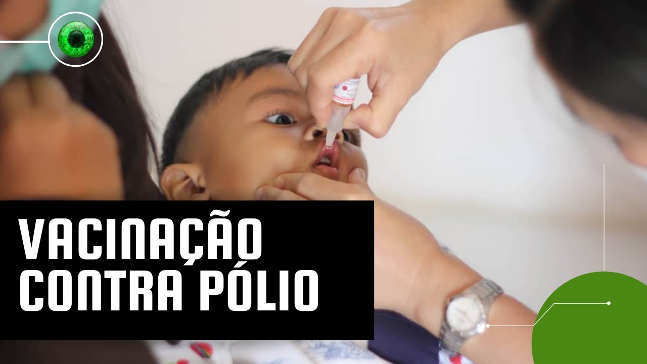 Poliomielite: campanha de vacinação começa em todo o país