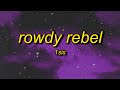 Rowdy rebel x 1sis aint bout nun remix lyrics