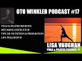 Oto Winkler Podcast #17 with Lisa Vaughan - Yoga &amp; Pilates Teacher, PT