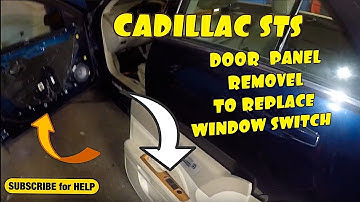 How to remove door panel and replace window switch on 2007 Cadillac sts