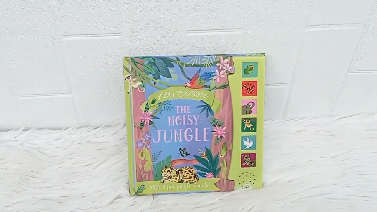 Lets Explore THE NOISY JUNGLE Sound Board Book With 6 Fun Jungle Sounds