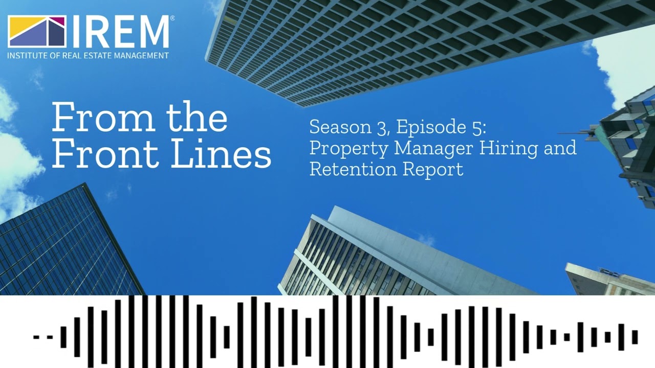 Season 3, Episode 5: Property Manager Hiring and Retention Report