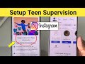 How to set up instagram teen supervision - Full Guide
