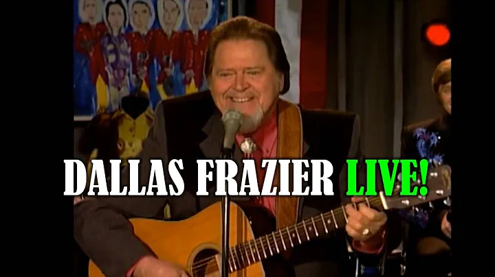 DALLAS FRAZIER LIVE! - RIP