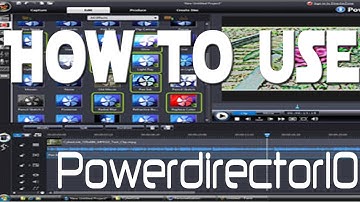 How to Use - Cyberlink Powerdirector 10