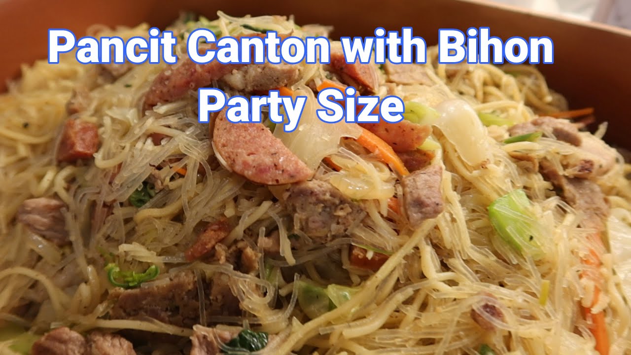 Pancit Canton with Bihon Party Time!