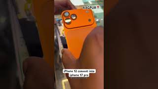 iPhone 12 convert into 17 PRO Wholesale #shorts #nagpur #wholesale (7887889889)