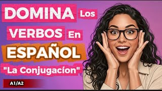 How to Conjugate Spanish Verbs (The Easy Way!) | AR / ER / IR for Beginners