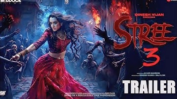 Stree 3 -Trailer || Shraddha Kapoor || Varun Dhawan || Akshay Kumar || Rajkumar Rao 2025