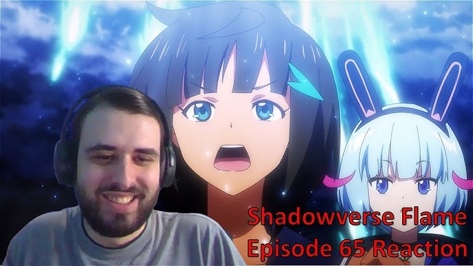 Don't Make Me Like Hiro! Shadowverse Flame Episodes 71-73 Reactions 