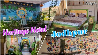 Best Heritage Stay Option in Jodhpur | Budget Hotel In Jodhpur | Best Place to Stay in Jodhpur