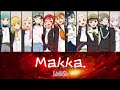 Makka. / Liella! / [Romaji | Kanji | English | Español]