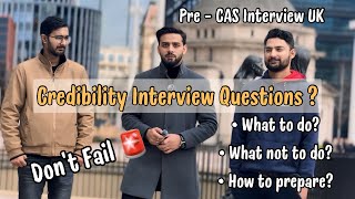 Pre-CAS Interview UK Universities Questions | Credibility Interview UK | International students