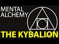 How to BE more Resourceful (Your TRUE Nature...) Mental Alchemy from The Kybalion