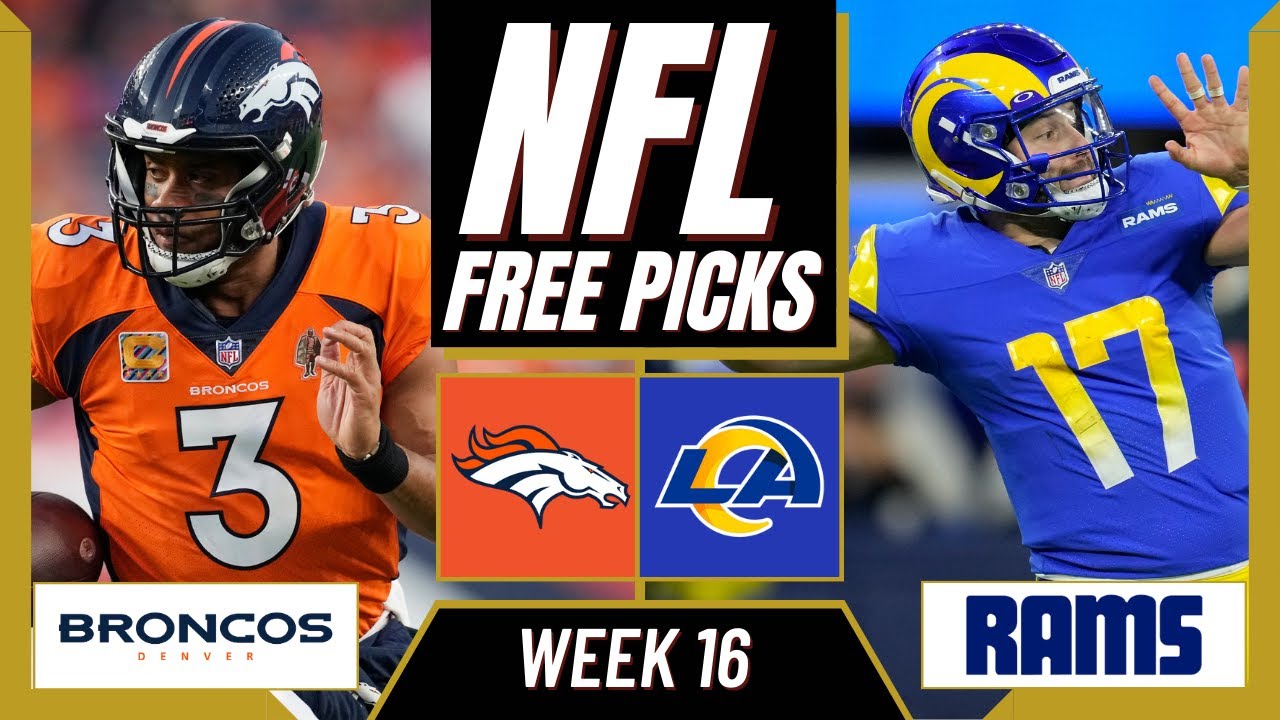BRONCOS vs RAMS NFL Picks and Predictions (Week 16) NFL Free Picks Today Win Big Sports