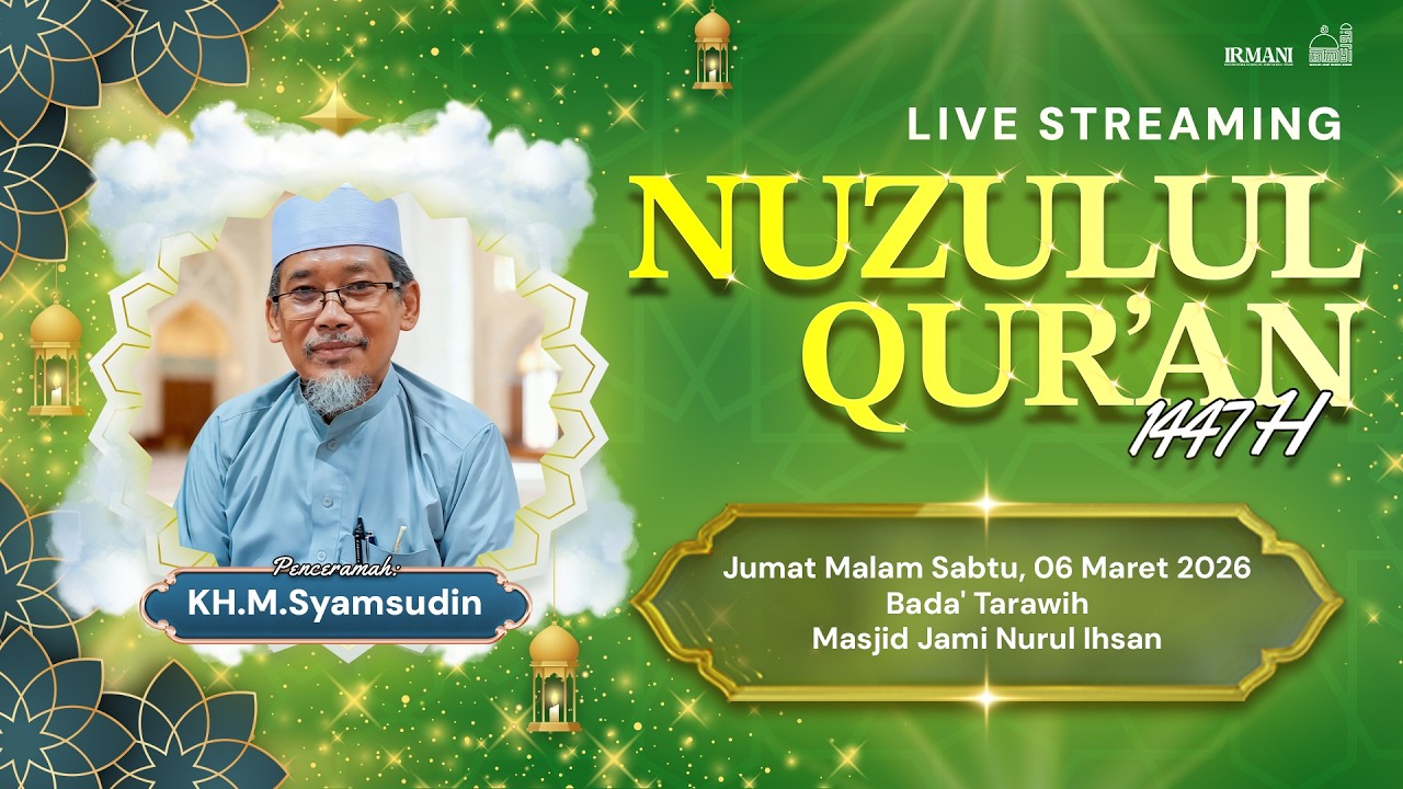 🔴Live Peringatan Malam Nuzulul Quran Bersama KH Muhammad Syamsuddin  | Masjid Jami Nurul Ihsan