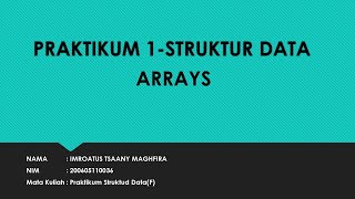 Praktikum 1-Praktikum Struktur Data-Imroatus Tsaany Maghfira (200605110036)