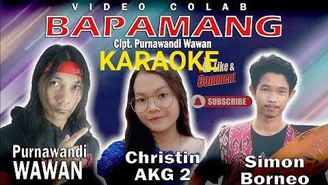 Karaoke Bapamang - Colab Christin x Simon Borneo x Purnawandi Wawan