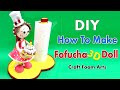 #fofuchas عروسة مجسمة بالفوم/فوفوشا/حامل مناديل مطبخ/#diy/3 foam doll