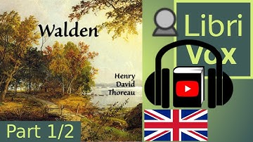 Walden by Henry David THOREAU read by Gord Mackenzie Part 1/2 | Full Audio Book