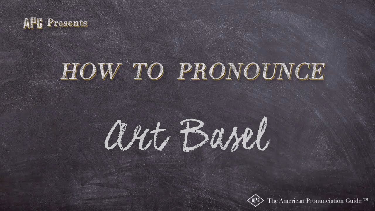 How to Pronounce Art Basel (Real Life Examples!)