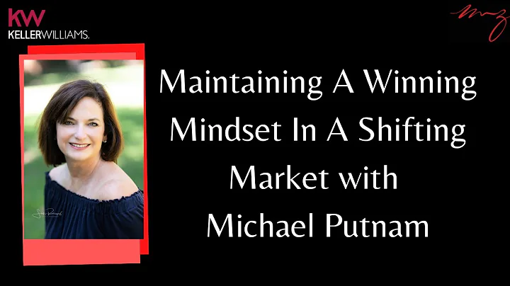 Maintaining A  Winning Mindset In A Shifting Marke...