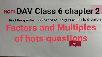 Hots questions ।। Math class 6 unit 2 hots  dav public school । DAV Class 6 Worksheet 2 hots Class 6
