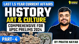 Last 1.5 Years Current Affairs | History, Art & Culture | UPSC Prelims 2024 | Pratik Nayak | PART 4