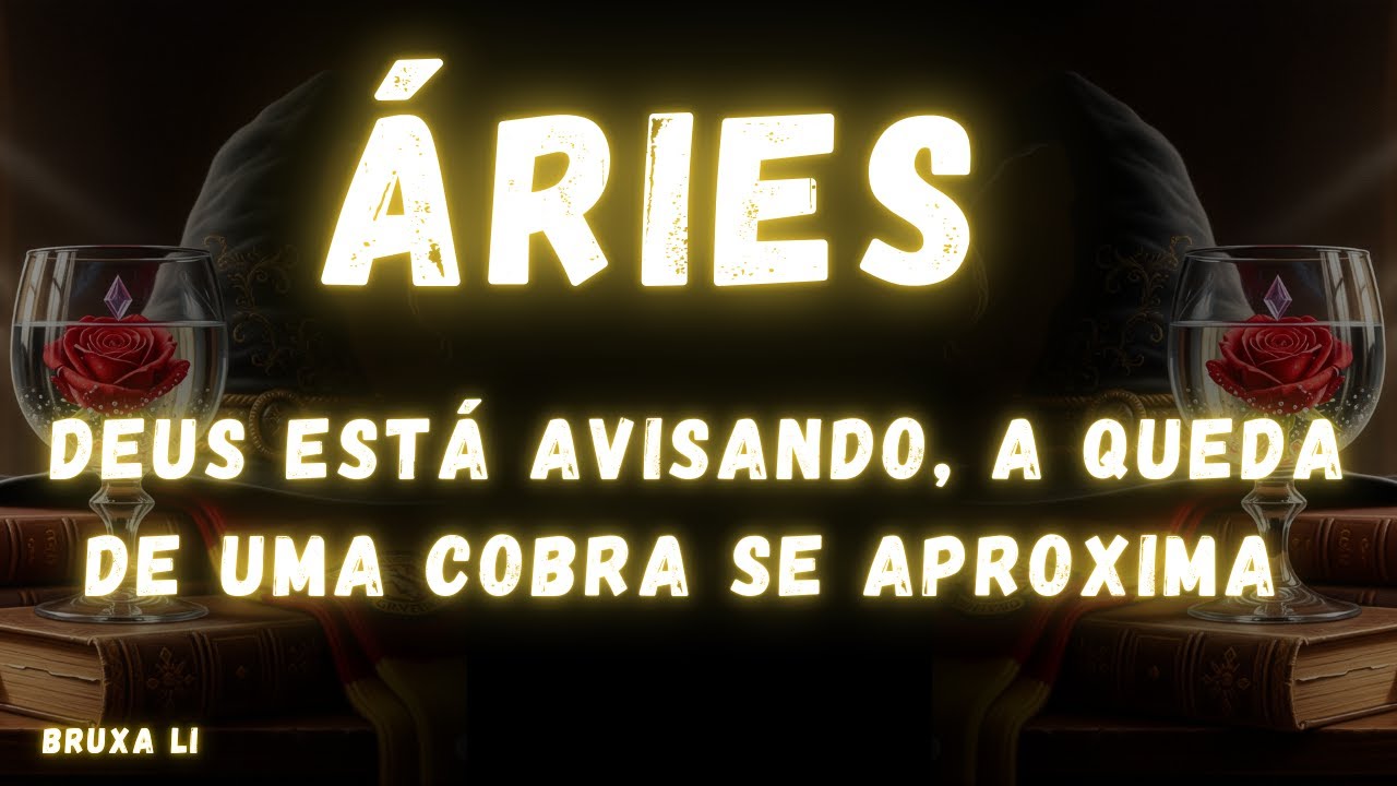 ÁRIES♈ DEUS ESTÁ AVISANDO😱 A QUEDA DE UMA COBRA SE APROXIMA