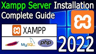 how to install xampp server on windows 10/11 [2022 update] run php program | complete guide