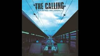 The Calling - Camino Palmero (Full Album)