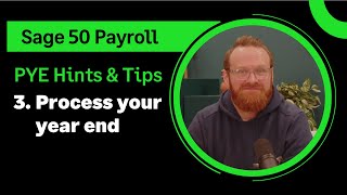 Sage (UK): Payroll year end top tips - Step 3: Process year end