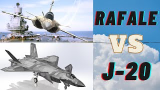 RAFALE VS J-20 COMPARISON