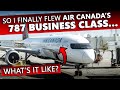 So I Finally Flew Air Canada's 787 Business Class...