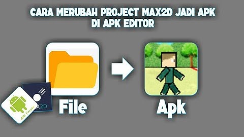 cara ubah project max2d jadi apk