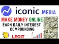 Make money online on Iconic media in 2022- Full review