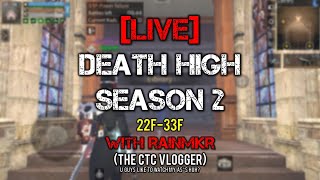 [LIVE] DEATH HIGH SEASON 2 (22F-33F) GAMEPLAY